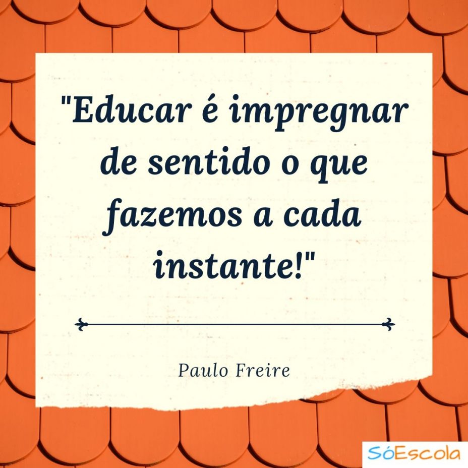 15 Frases de Paulo Freire: educacionais e de reflexão