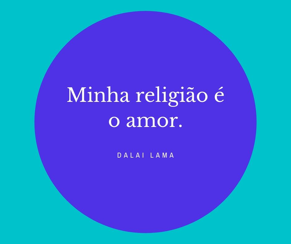 Minha religião é o amor, Dalai Lama